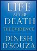 Life After Death: The Evidence