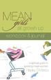 Mean Girls All Grown Up Workbook & Journal: A Spiritual Guide to Surviving Mean Women