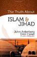 The Truth About Islam and Jihad (The Truth About Islam Series)