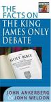 The Facts on the King James Only Debate (The Facts On Series)