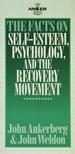 The Facts on Self-Esteem, Psychology and the Recovery Movement