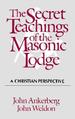 Secret Teachings of the Masonic Lodge