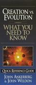 Creation vs. Evolution: What You Need to Know (Quick Reference Guides)