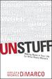 Unstuff: Making Room in Your Life for What Really Matters