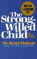 The Strong-Willed Child: Birth Through Adolescence