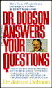 Dr. Dobson Answers Your Questions: Marriage & Sexuality