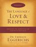 The Language of Love and Respect: Cracking the Communication Code with Your Mate