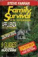 Family Survival: Better Homes and Jungles