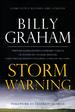 Storm Warning: Whether global recession, terrorist threats, or devastating natural disasters, these ominous shadows must bring us back to the Gospel
