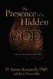 The Presence of a Hidden God: Evidence for the God of the Bible