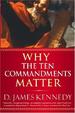 Why the Ten Commandments Matter