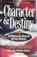 Character & Destiny: A Nation in Search of Its Soul