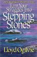 Turn Your Struggles into Stepping Stones