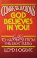 Congratulations God Believes in You: Clues To Happiness From The Beatitudes