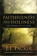 Faithfulness and Holiness: The Witness of J. C. Ryle