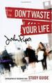 Don't Waste Your Life Study Guide