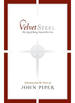 Velvet Steel: The Joy of Being Married to You: Selections from the Poems of John Piper