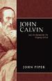 John Calvin and His Passion for the Majesty of God