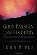 God's Passion for His Glory: Living the Vision of Jonathan Edwards