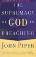 The Supremacy of God in Preaching