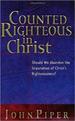 Counted Righteous in Christ: Should We Abandon the Imputation of Christ's Righteousness?
