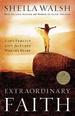 Extraordinary Faith: God's Perfect Gift for Every Woman's Heart