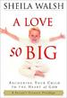 A Love So Big: Anchoring Your Child to the Heart of God