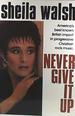 Never Give It Up