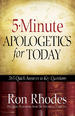 5-Minute Apologetics for Today: 365 Quick Answers to Key Questions