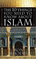The 10 Things You Need to Know About Islam