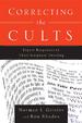 Correcting the Cults: Expert Responses to Their Scripture Twisting