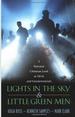 Lights in the Sky & Little Green Men: A Rational Christian Look at Ufos and Extraterrestrials