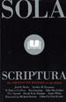 Sola Scriptura: The Protestant Position on the Bible