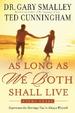 As Long As We Both Shall Live Study Guide: Experiencing the Marriage You've Always Wanted