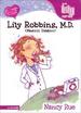 Lily Robbins, M.D.: Medical Dabbler