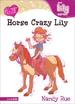 Horse Crazy Lily