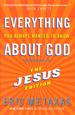 Everything You Always Wanted to Know About God: The Jesus Edition