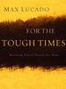 For The Tough Times: Reaching Toward Heaven for Hope