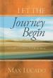 Let the Journey Begin: God's Roadmap for New Beginnings