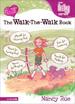 The Walk-The-Walk Book: It's a God Thing!