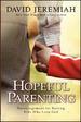 Hopeful Parenting: Encouragement for Raising Kids Who Love God