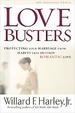 Love Busters: Protecting Your Marriage from Habits That Destroy Romantic Love