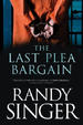 The Last Plea Bargain