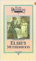 Elsie's Motherhood