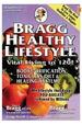 Bragg Healthy Lifestyle: Vital Living to 120!