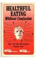 Healthful Eating Without Confusion