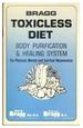 Bragg Toxicless Diet Body Purification & Healing System