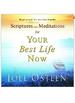 Scriptures and Meditations for Your Best Life Now