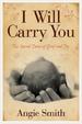 I Will Carry You: The Sacred Dance of Grief and Joy
