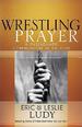 Wrestling Prayer